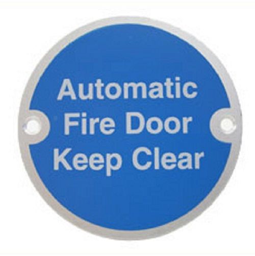  Sign 'auto Fire Door Keep Clear' 75mm Dia SSS