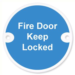  Sign Fire Door Keep Locked 75mm Dia PSS