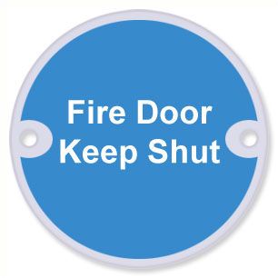  Sign Fire Door Keep Shut' 75mm Dia SSS